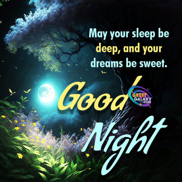 May Your Sleep Be Deep Good Night