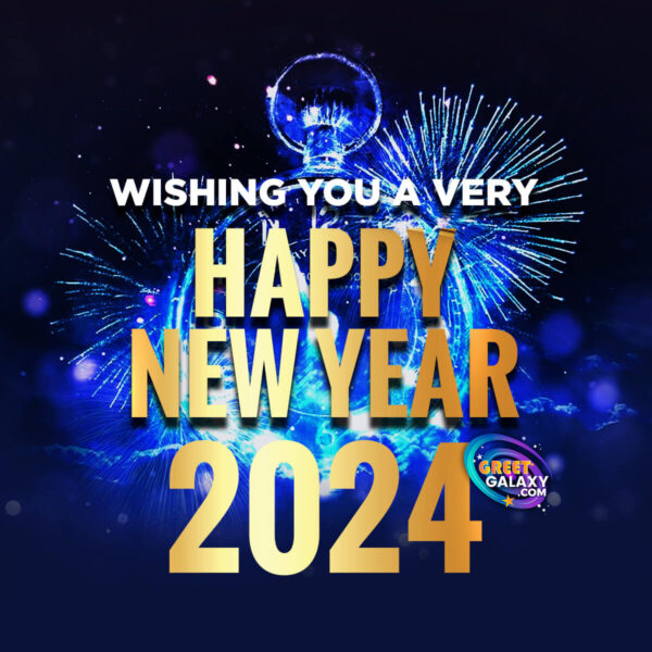 Wishing You A Very Happy New Year 2024